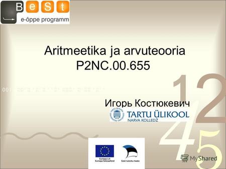 Aritmeetika ja arvuteooria P2NC.00.655 Игорь Костюкевич.