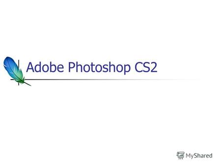 Adobe Photoshop CS2. Интерфейс редактора Меню Панель инструментов Палитры Контекстная панель.