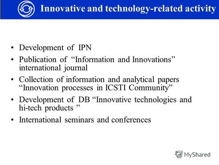 Development of IPN Publication of Information and Innovations international journal Collection of information and analytical papers Innovation processes.
