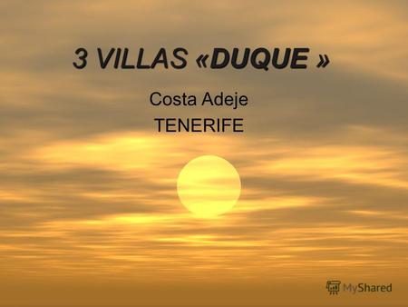 3 VILLAS «DUQUE » Costa Adeje TENERIFE. VILLA LUXE DUQUE Вилла расположена в новой частной урбанизации класса ЛЮКС, в центре «золотой мили» Тенерифе,