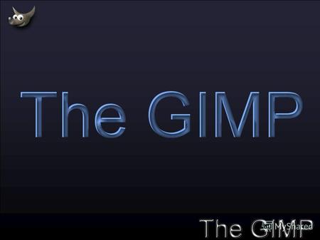 GIMP Мощный свободный многоплатформенный расширяемый редактор растровой графики. GIMP является аббревиатурой от полного названия программы Gnu Image.