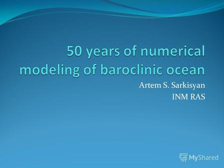 Artem S. Sarkisyan INM RAS. исходные уравнения 1961.