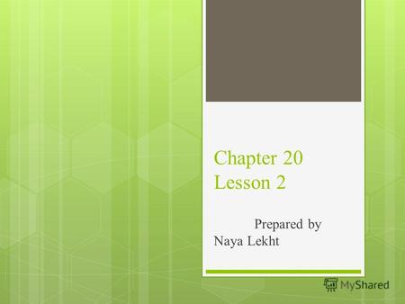 Chapter 20 Lesson 2 Prepared by Naya Lekht. Какой сегодня день? Который час? Какое сегодня число?