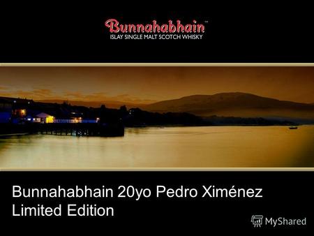 Bunnahabhain 20yo Pedro Ximénez Limited Edition. Восемь лет из двадцати он провел в тридцатилетних бочках из-под темного десертного хереса педро хименес.