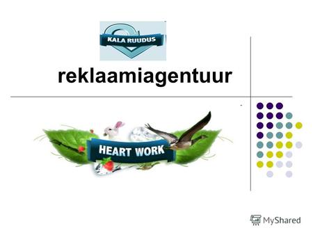 Reklaamiagentuur. Деятельность агенства Рекламное агенство «KALA RUUDUS» начало свою деятельность в 1997 году. Компания занимается рекламой и сотрудничает.