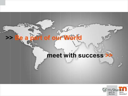 >> Be a part of our World meet with success >>. 2 Международная выставка проводной и кабельной трубной промышленности промышленности 12 – 16 апреля 2010г,