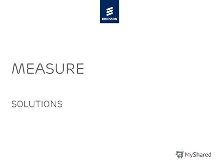 Slide title minimum 48 pt Slide subtitle minimum 30 pt Measure Solutions.