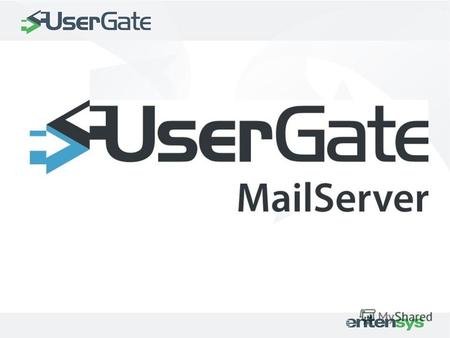 UserGate Mail Server UserGate Mail Server это решение для организации безопасного почтового сообщения в компании. Функции: Организация работы электронной.