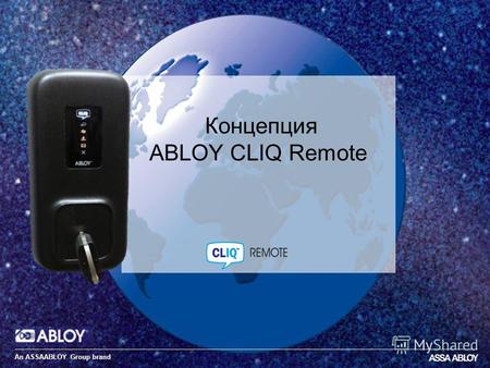 11.02.101 Концепция ABLOY CLIQ Remote An ASSAABLOY Group brand.