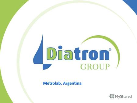 Metrolab, Argentina. Metrolab это компания которая разрабатывает и производит биохимические анализаторы самостоятельно осуществляя весь технологический.