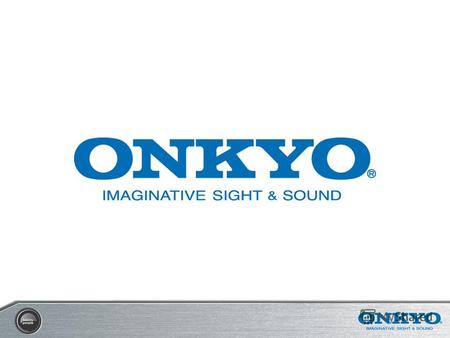 Как продавать ONKYO без проблем 4 шага, которые помогут Вам продать ONKYO История и философия …уверенно, быстро и легко! Как продавать ONKYO Навыки продаж.