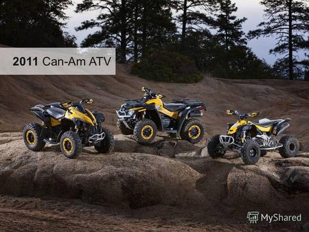 2011 Can-Am ATV. Описание сегментов рынка ATV Сегмент Utility – утилитарные квадроциклы, которые используются для работы или как средство передвижения.