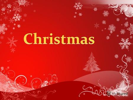 Christmas is Christian holiday that celebrates the birth of Jesus Christ. For millions of Christians throughout the world it is the happiest and the busiest.