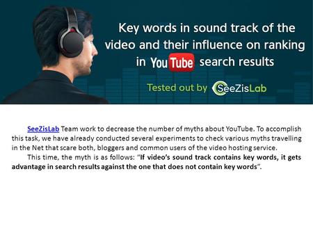 Key words in sound track of the video and their influence on ranking in YouTube search results - SeeZisLab