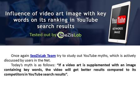 Influence of video art image with key words on its ranking in YouTube search results - SeeZisLab