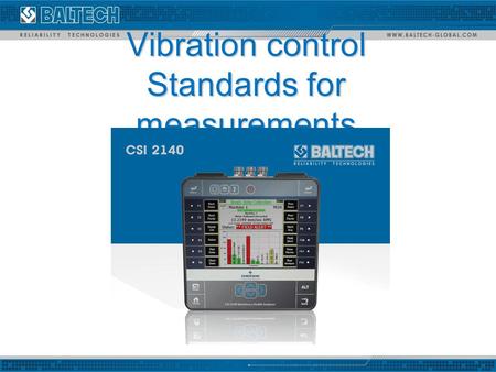 Vibration control Standards for measurements. Vibration norms. vibration monitoring, vibration meters.