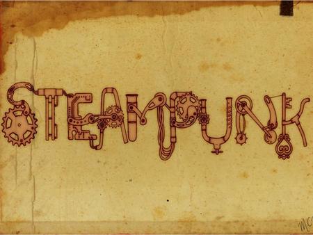 Стимпанк (steampunk) Стимпанк в массовой культуре Наличие у стимпанка специфической художественной формы привело к появлению в мировой культуре определённого.