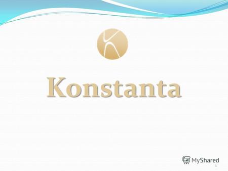 Konstanta 1. Уважаемые партнеры! Компания ООО «Константа» основана в 1998 году. За время своего существования, мы стали крупнейшим производителем торгового.