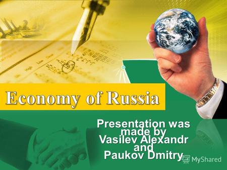 Presentation was made by Vasilev Alexandr and Paukov Dmitry.