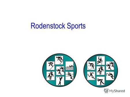 Rodenstock Sports. Рынок: Труден для рецептурных очков Спортивные очки - лидеры продаж Спортивные очки –злободневный продукт (высокая готовность рынка)