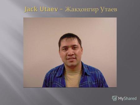 Jack Utaev – Jack Utaev – Ж a кҳонгир Утаев. Uzbekistan crest.
