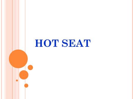 HOT SEAT What am I? Mammal, Bird, Fish, Amphibian or Reptile? I am a mammal. My body is warm and furry. I feed my babies on milk. I give birth to live.