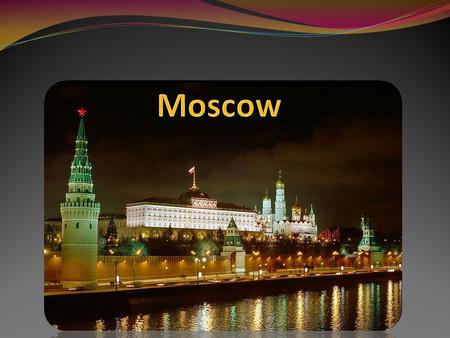 Moscow is the capital of Russia. It is Russia's largest city and a leading economic and cultural center.