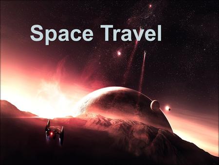 Pace Travel Space Travel. The company was faunded in 2007 year.