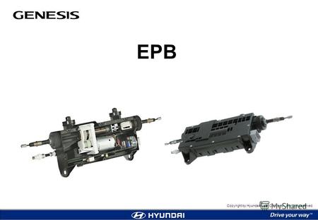 Copyright by Hyundai Motor Company. All rights reserved. EPB.