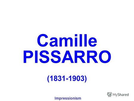 Camille PISSARRO (1831-1903) Impressionism LHermitage.