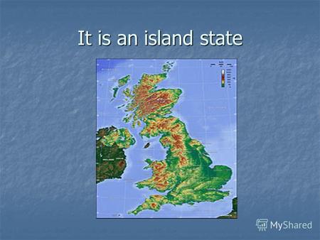 It is an island state. This country consists of Scotland, Wales, England and Northern Ireland. This country consists of Scotland, Wales, England and Northern.
