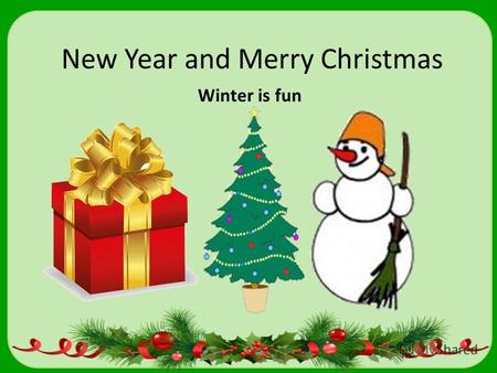 New Year and Merry Christmas ,Winter is fun 2 класс (1 год обучения), англ. яз
