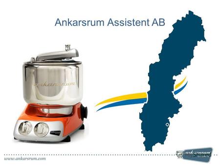 Ankarsrum Assistent AB. История Компании Ankarsrums Bruk был основан в 1655 и это одно из старейших в Швеции предприятий которое продолжает работать и.