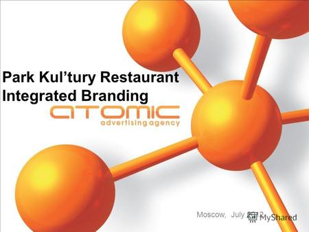 Park Kultury Restaurant Integrated Branding Moscow, July 2012.