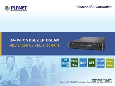24-Port VDSL2 IP DSLAM VDL-2420MR / VDL-2420MR48.