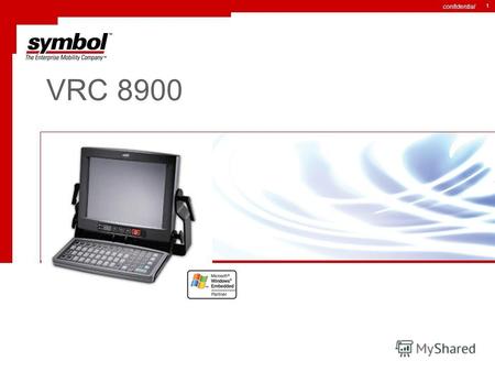 Confidential 1 VRC 8900. confidential 2 Линейка терминалов VRC VRC 6940 Производительность Цена VRC 7900 VRC 8900.
