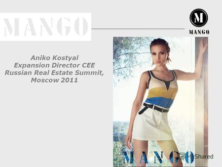 Aniko Kostyal Expansion Director CEE Russian Real Estate Summit, Moscow 2011.
