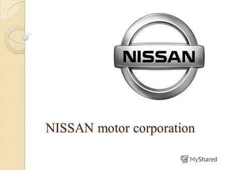 NISSAN motor corporation NISSAN motor corporation.