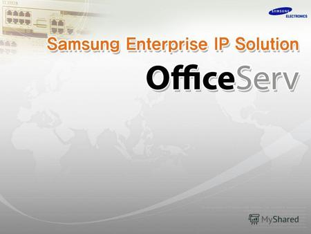 Основные преимущества новой линейки OfficeServ Гибкость программирования станции Интегрированные VoIP возможности Организация беспроводной сети передачи.