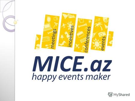 Проект MİCE.az создан в рамках популяризации Азербайджана на карте международной MICE индустрии компанией Victory Tour, с головным офисом в городе Баку.